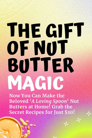 A Loving Spoon nut butters [PDF]